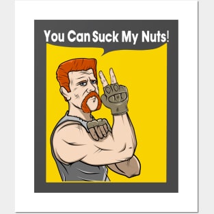 You Can Suck my Nuts Posters and Art